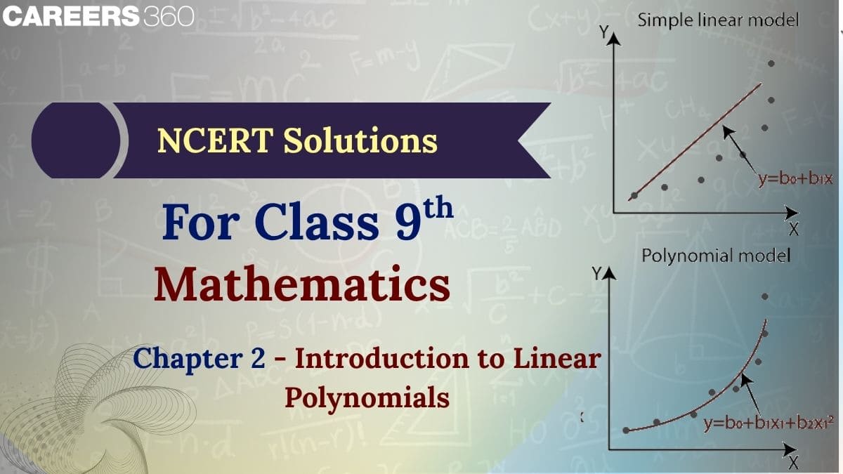 NCERT Solutions for Class 9 Mathematics Chapter 2 - Introduction to Linear Polynomials